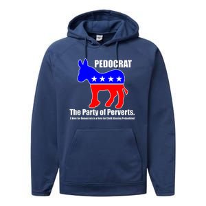 Pedocrat The Party Of Perverts Performance Fleece Hoodie