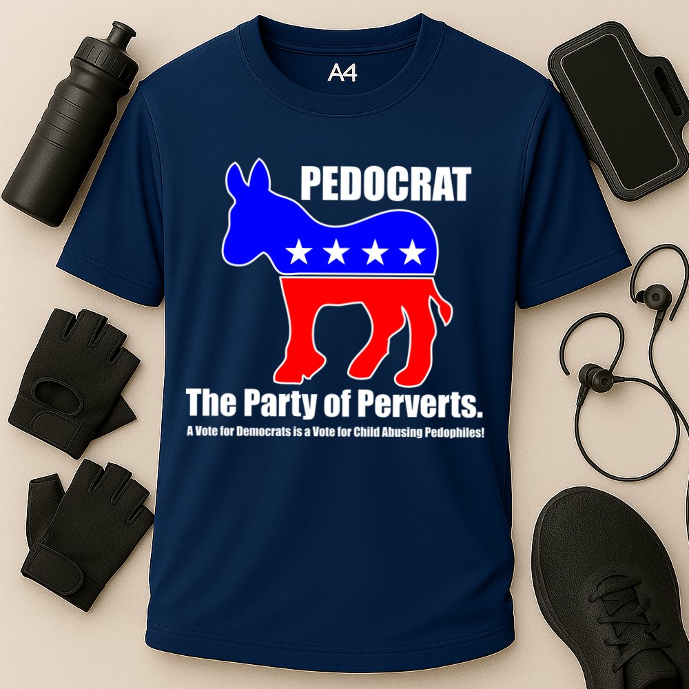 Pedocrat The Party Of Perverts Performance Shirt