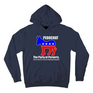 Pedocrat The Party Of Perverts Hoodie