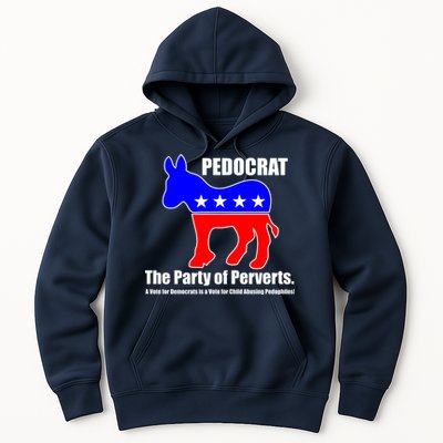 Pedocrat The Party Of Perverts Hoodie