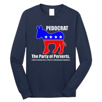 Pedocrat The Party Of Perverts Long Sleeve Shirt