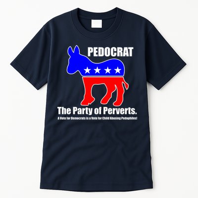 Pedocrat The Party Of Perverts Tall T-Shirt