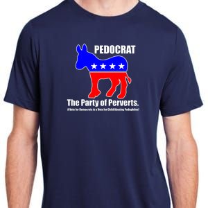 Pedocrat The Party Of Perverts Adult ChromaSoft Performance T-Shirt