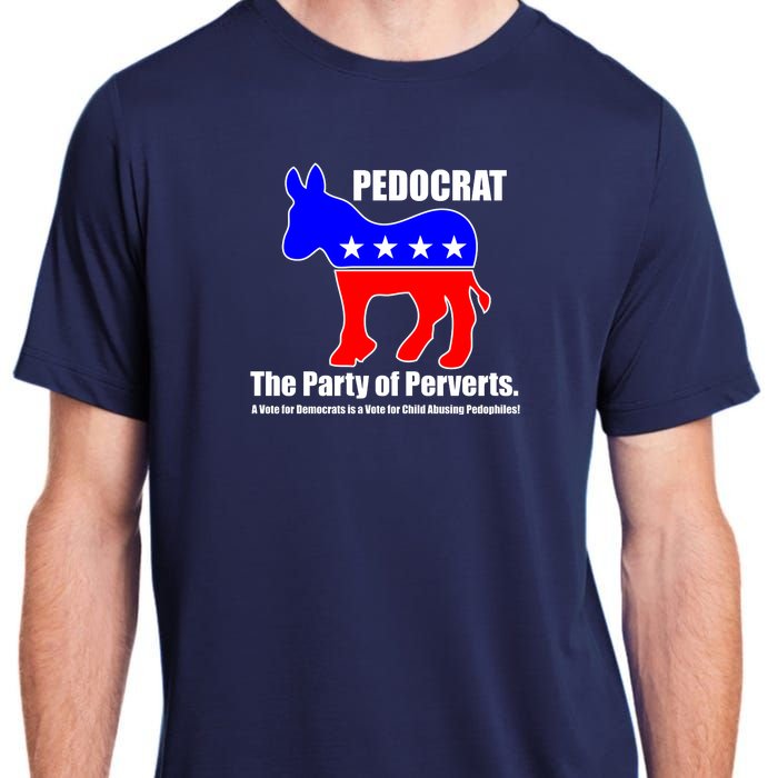 Pedocrat The Party Of Perverts Adult ChromaSoft Performance T-Shirt