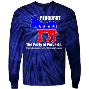 Pedocrat The Party Of Perverts Tie-Dye Long Sleeve Shirt