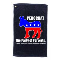 Pedocrat The Party Of Perverts Golf Towel