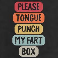 Please Tongue Punch My Fart Box Funny Word Pun Humor Sarcasm Hat