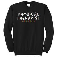 Physical Therapy Physical Therapist PT Physiotherapy Sweatshirt