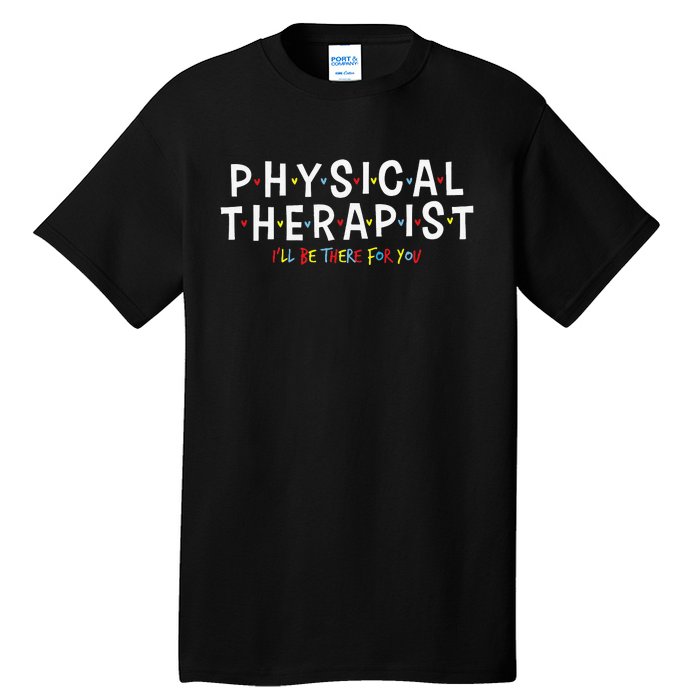 Physical Therapy Physical Therapist PT Physiotherapy Tall T-Shirt