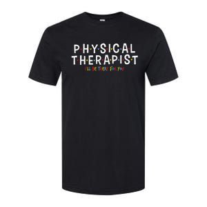 Physical Therapy Physical Therapist PT Physiotherapy Softstyle CVC T-Shirt