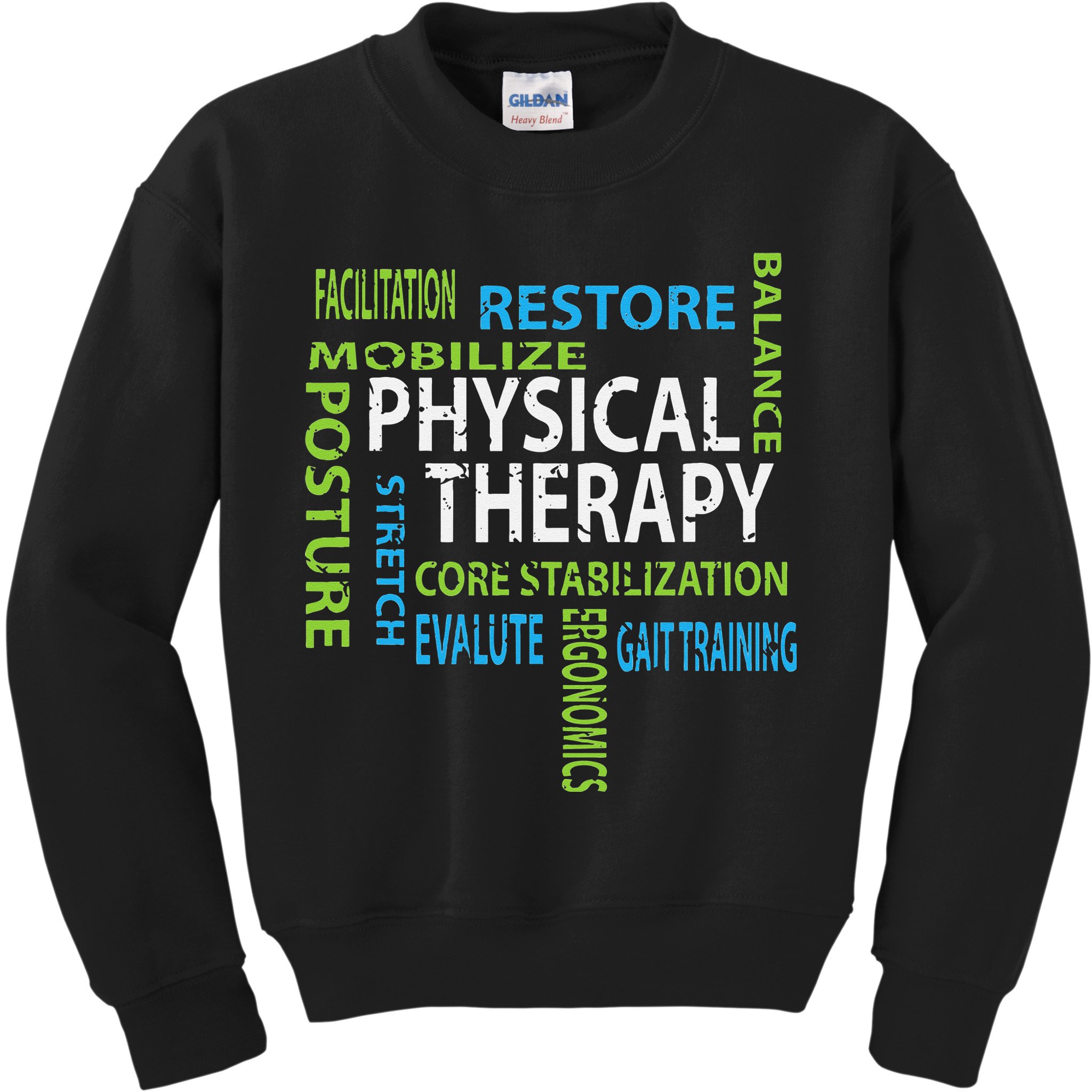 Physical Therapist PT Gift Motivational Physical Therapy Kids Sweatshirt
