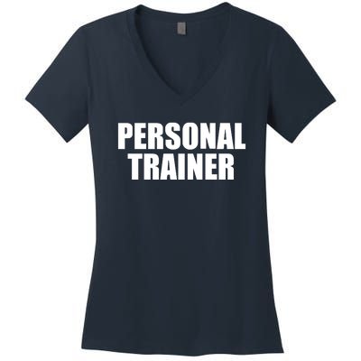 Personal Trainer Women's V-Neck T-Shirt