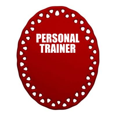 Personal Trainer Ceramic Oval Ornament