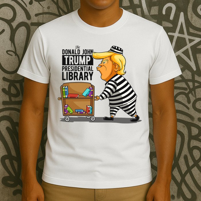 Prison Trump Presidential Library Funny Anti Trump T-Shirt