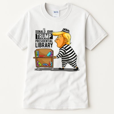 Prison Trump Presidential Library Funny Anti Trump Tall T-Shirt