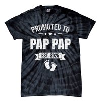 Promoted To Pap Pap Est 2025 Fathers Day First Time New Tie-Dye T-Shirt