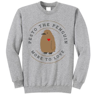 Pesto The Penguin More To Love Cute Penguin Tall Sweatshirt