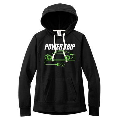 Power Trip, Proud S EV Owner, Drive EVs Funny Electric Car Women's Fleece Hoodie