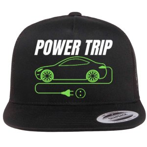 Power Trip, Proud S EV Owner, Drive EVs Funny Electric Car Flat Bill Trucker Hat