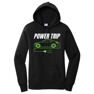 Power Trip, Proud S EV Owner, Drive EVs Funny Electric Car Women's Pullover Hoodie