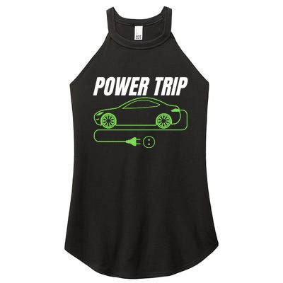 Power Trip, Proud S EV Owner, Drive EVs Funny Electric Car Women's Perfect Tri Rocker Tank