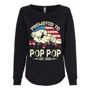 Promoted To Pop Pop 2024 Soon To Be Pop Pop 2024 New Dad Womens California Wash Sweatshirt