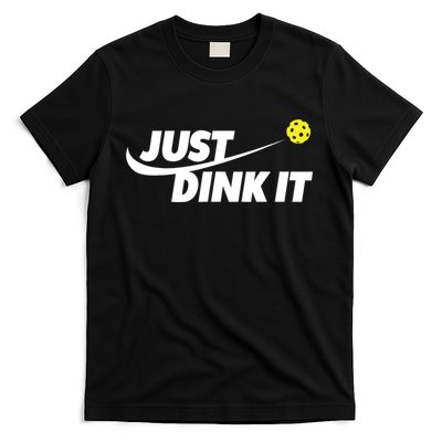 Pickleball Tshirts Pickleball Shirt Just Dink It TShirt T-Shirt