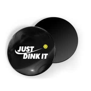 Pickleball Tshirts Pickleball Shirt Just Dink It TShirt Magnet