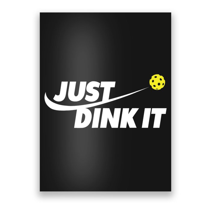 Pickleball Tshirts Pickleball Shirt Just Dink It TShirt Poster