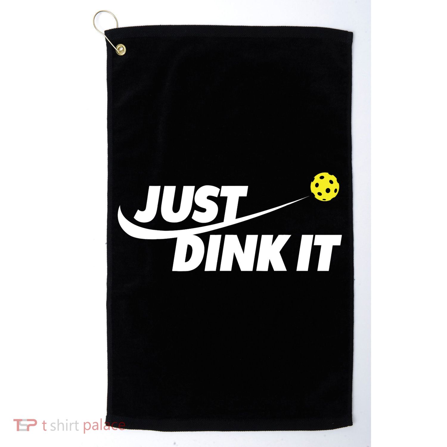 Pickleball Tshirts Pickleball Shirt Just Dink It TShirt Golf Towel