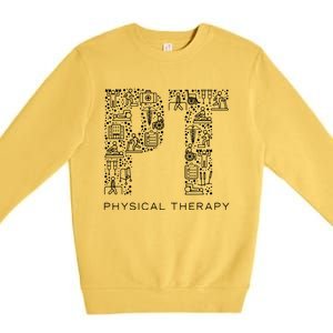 Physical Therapist Physical Therapy Gift PT Month Premium Crewneck Sweatshirt