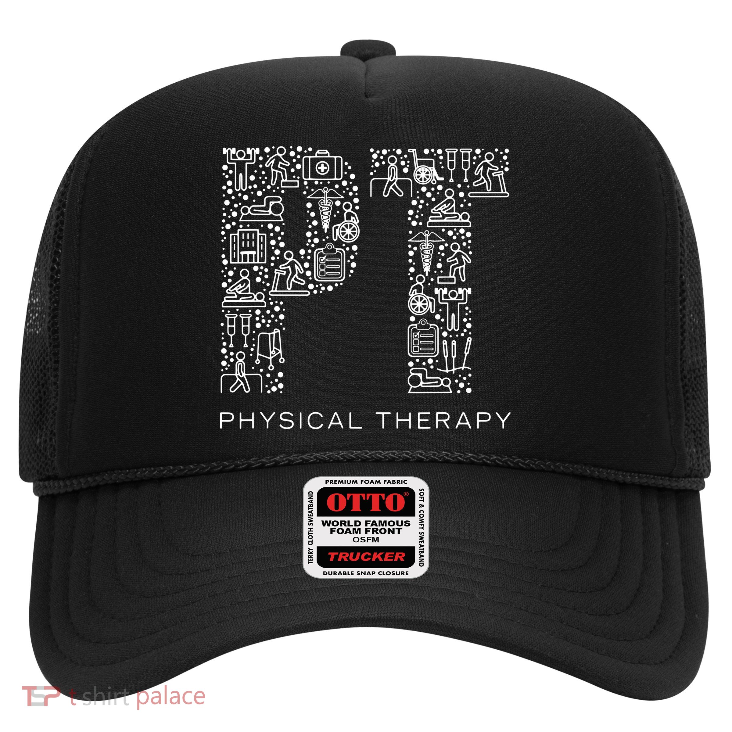 Physical Therapist Physical Therapy Gift PT Month Trucker Hat