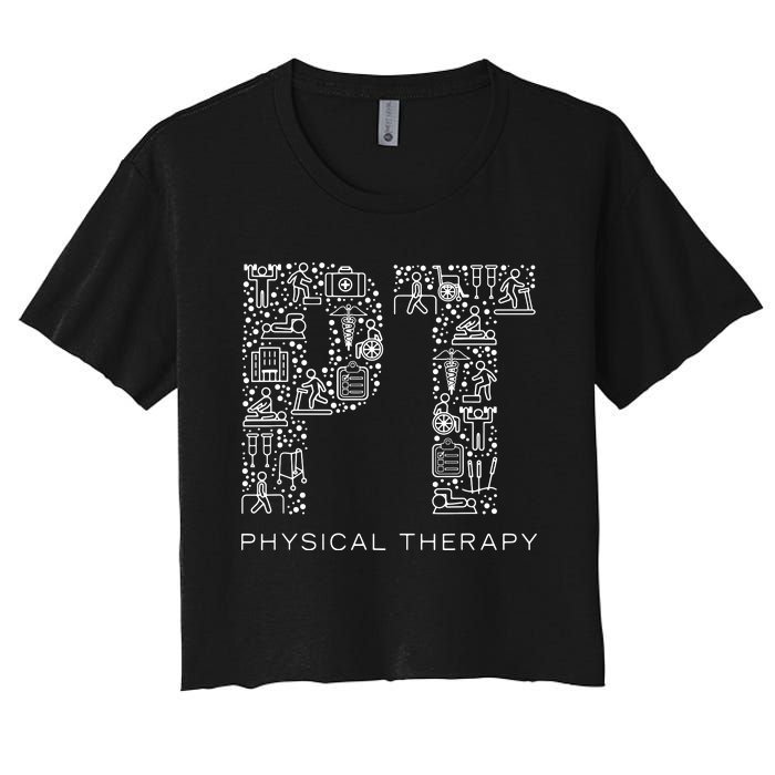 Physical Therapist Physical Therapy Gift PT Month Women's Crop Top Tee