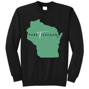 Pure Tichigan Sweatshirt