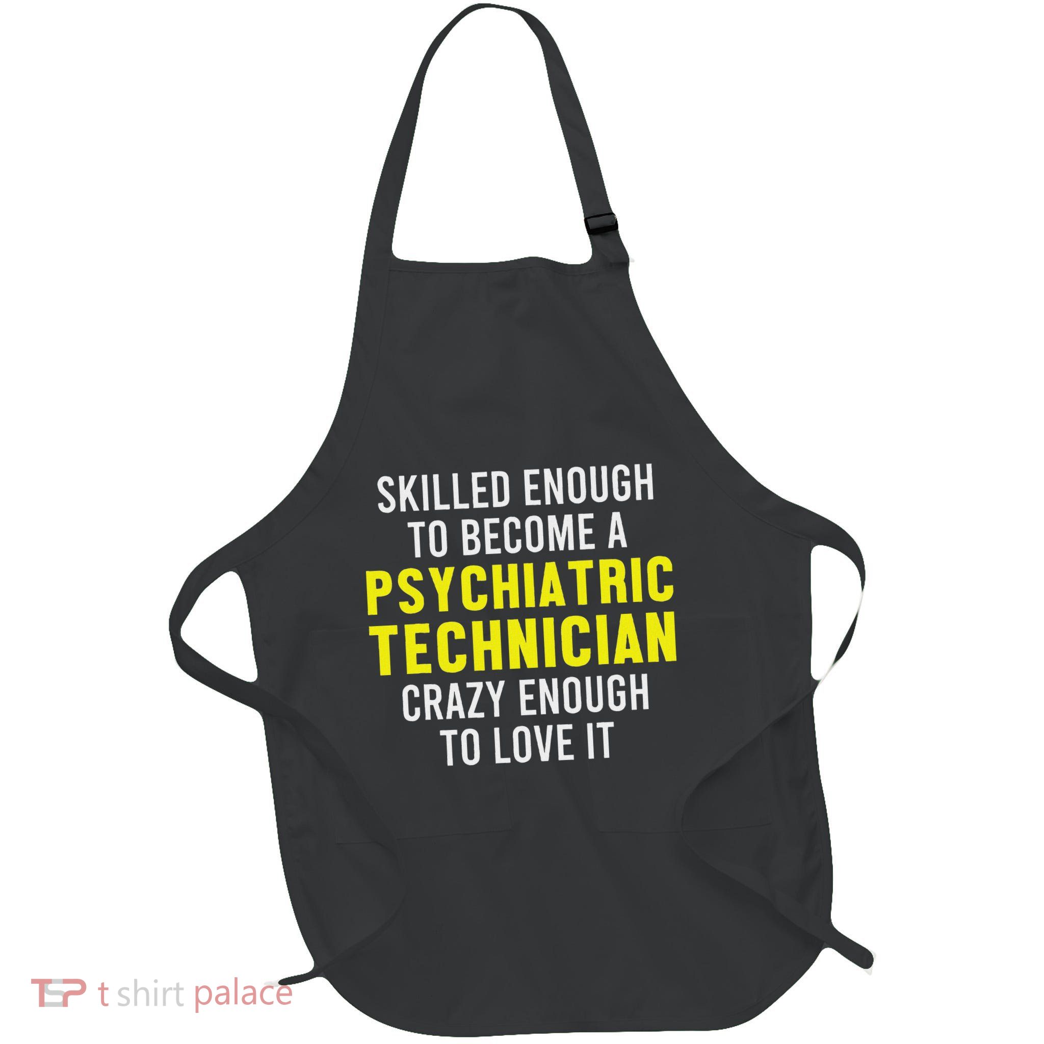 Psychiatric Technician Psych Tech Technologist Full-Length Apron With Pockets