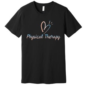 Physical Therapy Physical Therapist PT Physiotherapy Premium T-Shirt