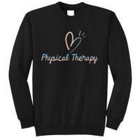 Physical Therapy Physical Therapist PT Physiotherapy Tall Sweatshirt