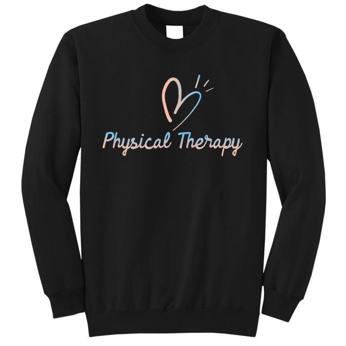 Physical Therapy Physical Therapist PT Physiotherapy Tall Sweatshirt