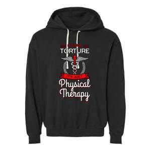 Physical Therapy Physiotherapy PT Rehab Therapist Gift Idea Garment-Dyed Fleece Hoodie