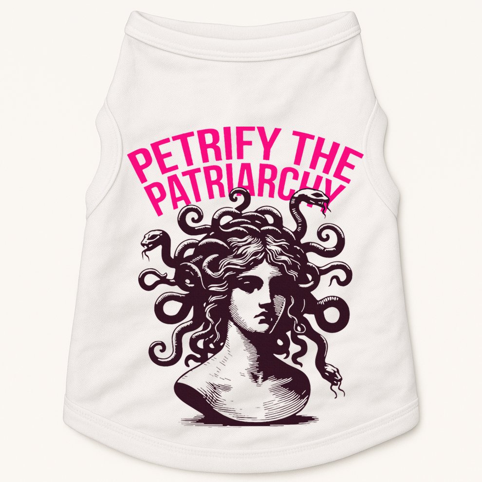 Petrify The Patriarchy Medusa Greek Mythology. Doggie Tank
