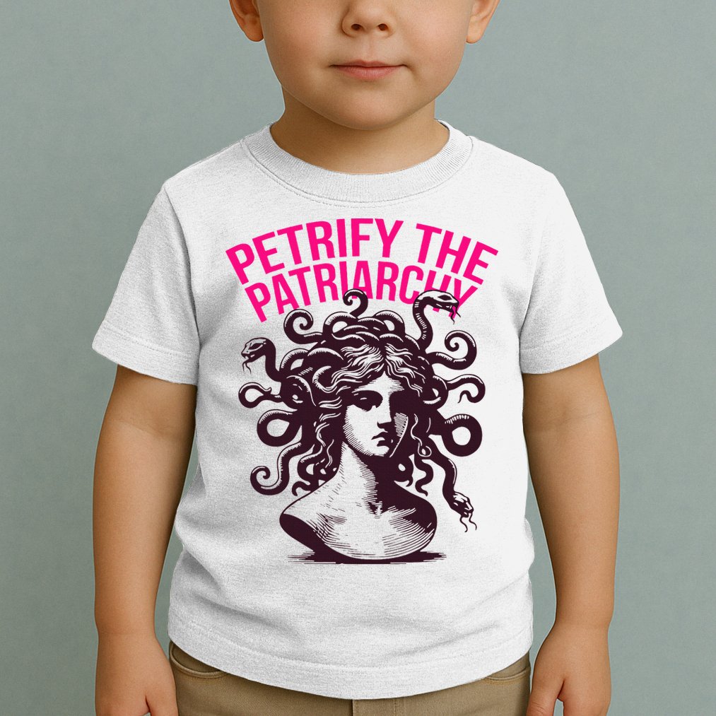 Petrify The Patriarchy Medusa Greek Mythology. Toddler T-Shirt