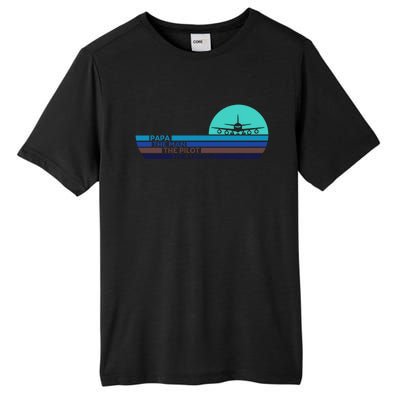 Papa The Pilot Legend Grandpa Pilot Aviation Retired Pil Great Gift Tall Fusion ChromaSoft Performance T-Shirt