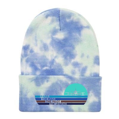 Papa The Pilot Legend Grandpa Pilot Aviation Retired Pil Great Gift Tie Dye 12in Knit Beanie