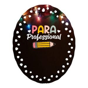 Para Teacher Paraprofessional Paraprofessional Ceramic Oval Ornament