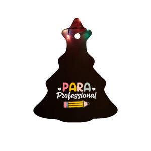 Para Teacher Paraprofessional Paraprofessional Ceramic Tree Ornament