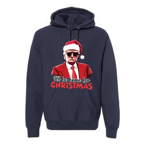 President Trump Pajamas ILl Be Home Christmas For Women Premium Hoodie