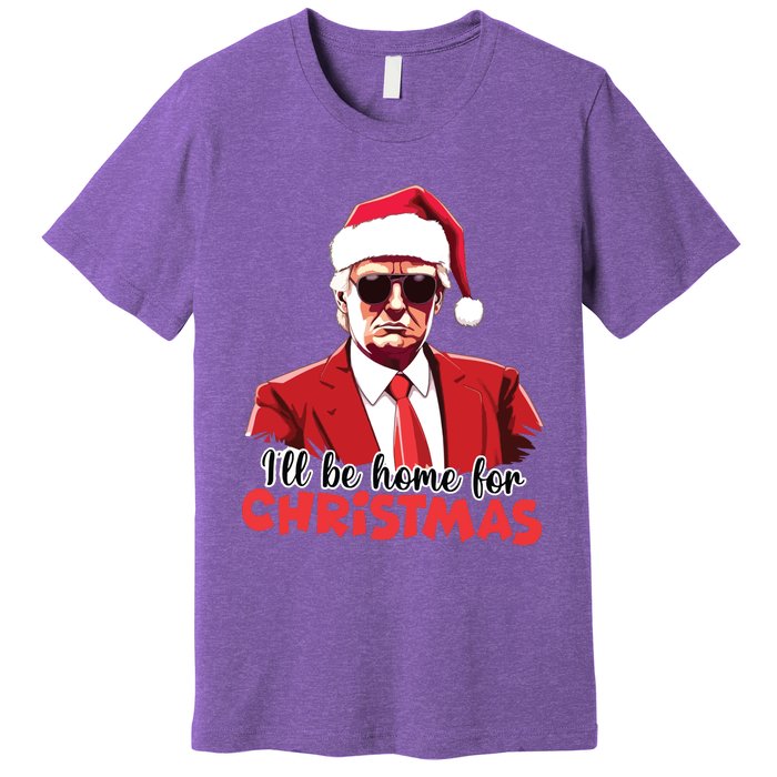 President Trump Pajamas ILl Be Home Christmas For Women Premium T-Shirt