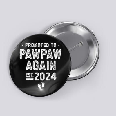 Promoted to Pawpaw Again 2024 Soon To Be Pawpaw Button