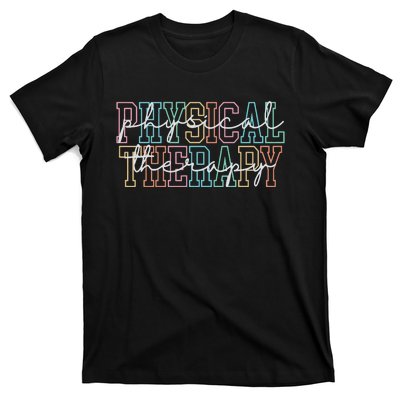 Physical Therapy Physical Therapist Pt Gift Pt T-Shirt