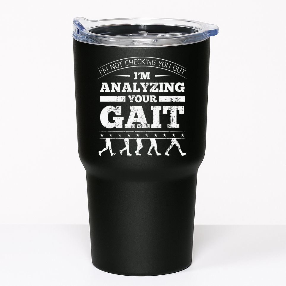 Physical Therapist Physiotherapy Orthopedists Gait Therapy Tumbler